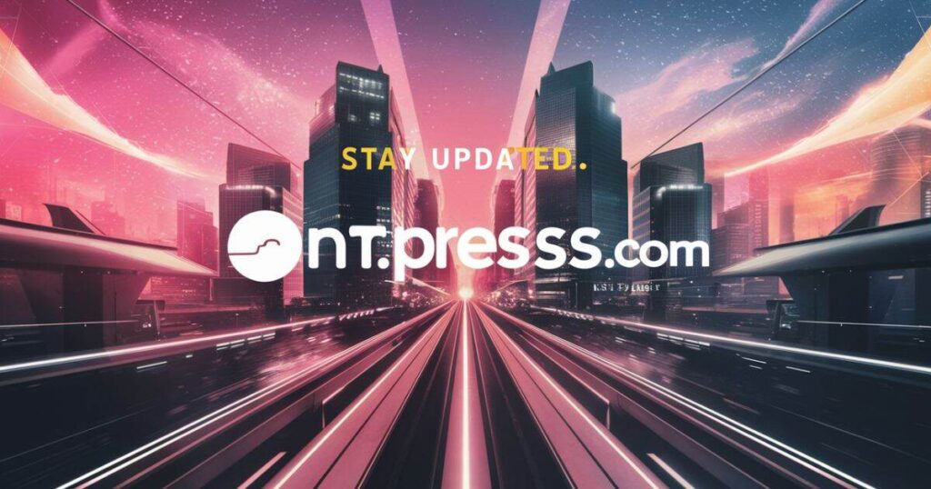 stay-updated-with-ontpresscom