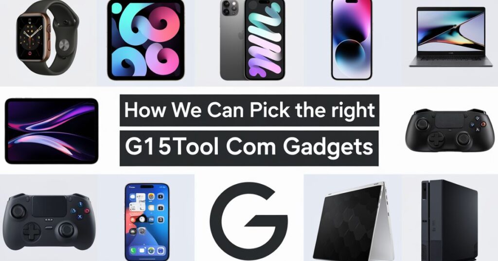 pick the right g15tool com gadgets