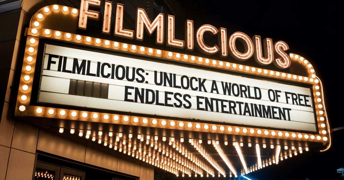 Filmlicious Unlock a World of Free Movies and Endless Entertainment